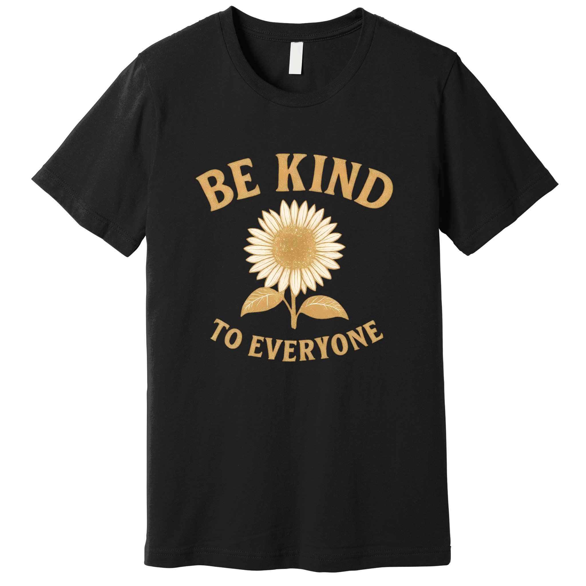 Be Kind to Everyone Premium T-Shirt