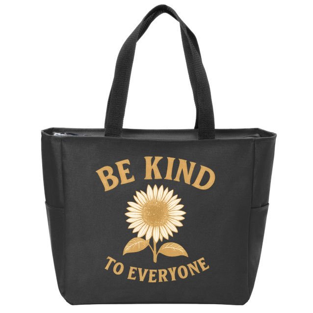 Be Kind to Everyone Zip Tote Bag