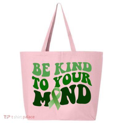 Be Kind To Your Mind Mental Health Awareness Ribbon 25L Jumbo Tote