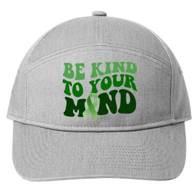 Be Kind To Your Mind Mental Health Awareness Ribbon 7-Panel Snapback Hat