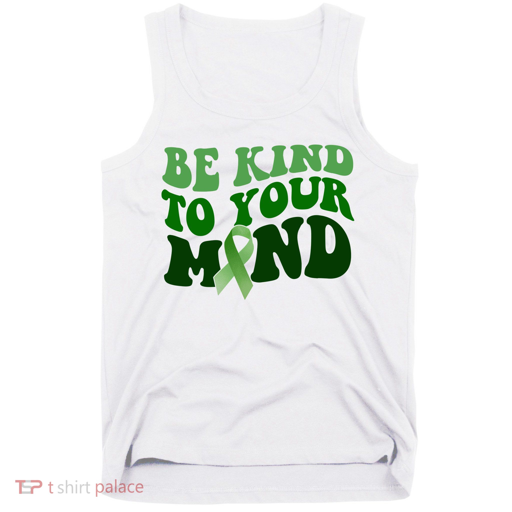 Be Kind To Your Mind Mental Health Awareness Ribbon Tank Top