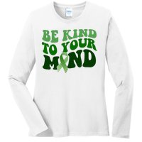 Be Kind To Your Mind Mental Health Awareness Ribbon Ladies Long Sleeve Shirt