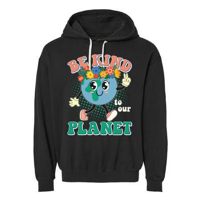 Be Kind To Our Planet Cute Retro Hippie Earth Garment-Dyed Fleece Hoodie