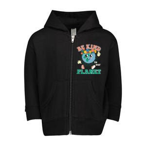 Be Kind To Our Planet Cute Retro Hippie Earth Toddler Zip Fleece Hoodie