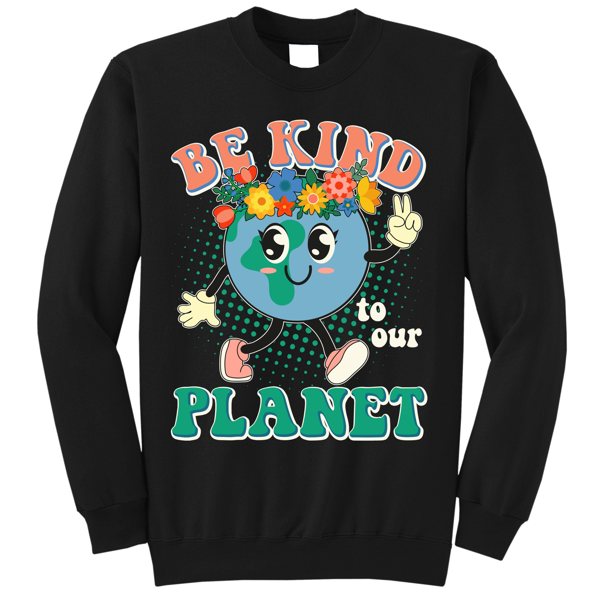 Be Kind To Our Planet Cute Retro Hippie Earth Sweatshirt