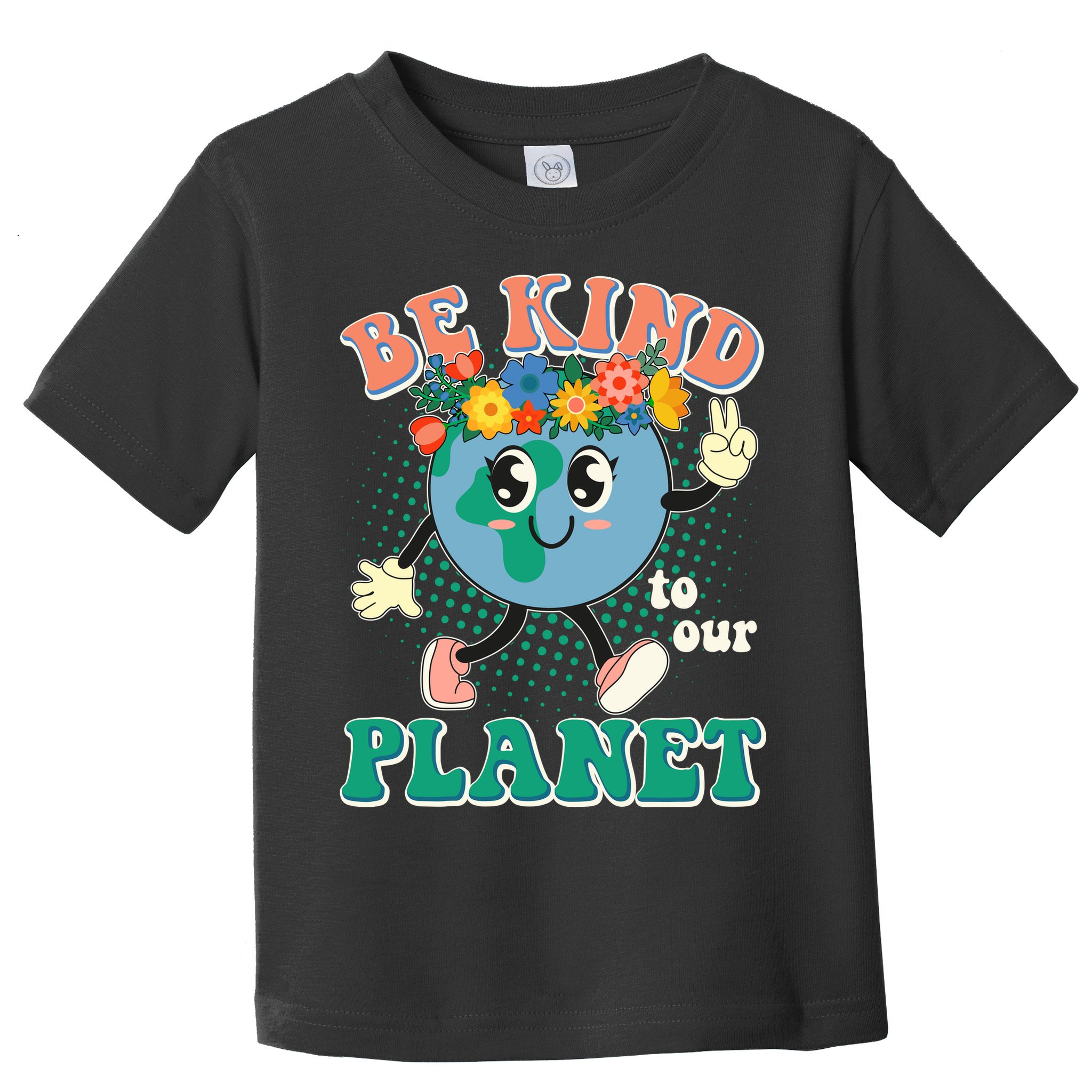 Be Kind To Our Planet Cute Retro Hippie Earth Toddler T-Shirt