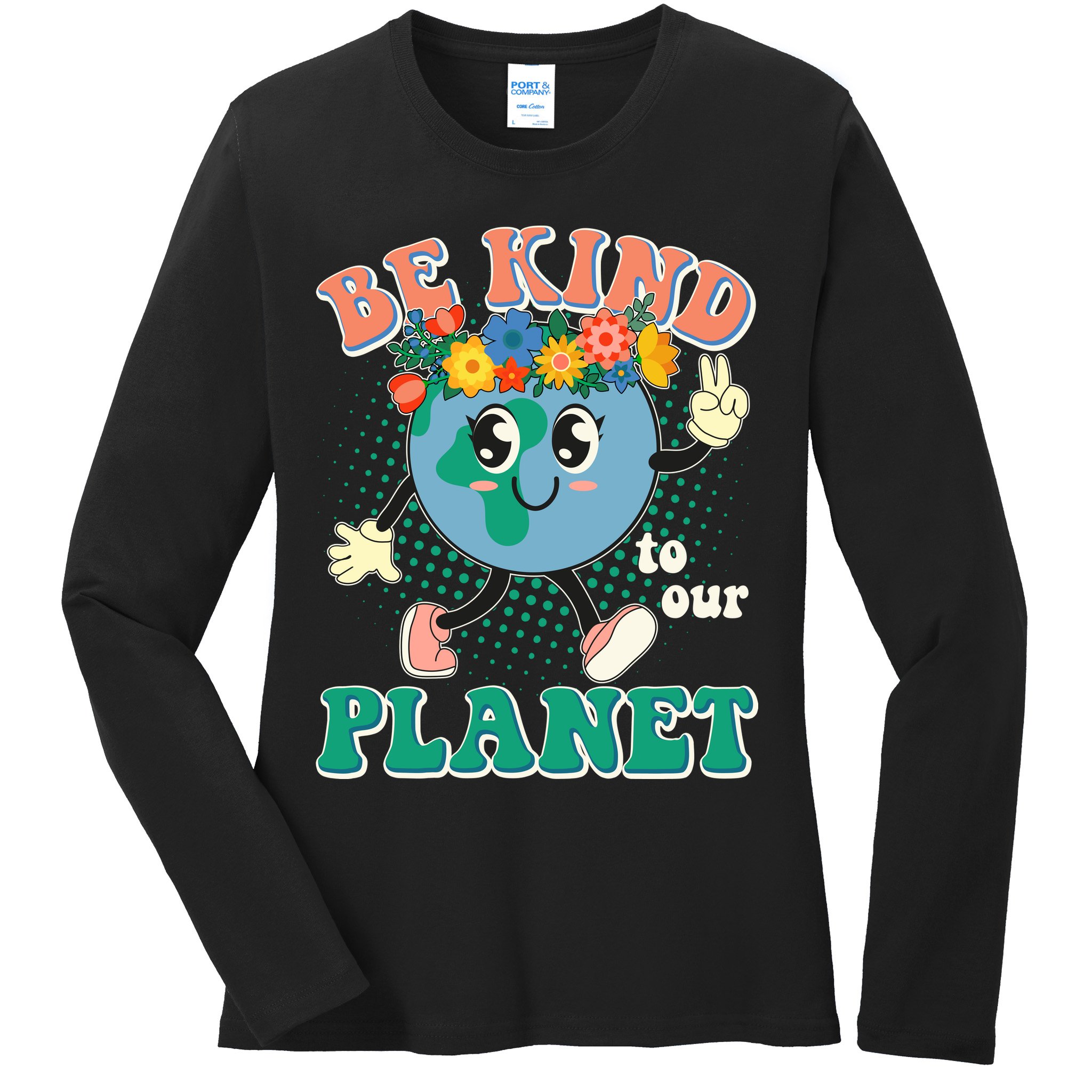 Be Kind To Our Planet Cute Retro Hippie Earth Ladies Long Sleeve Shirt