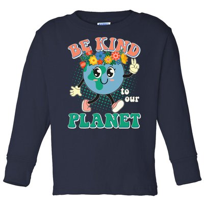 Be Kind To Our Planet Cute Retro Hippie Earth Toddler Long Sleeve Shirt