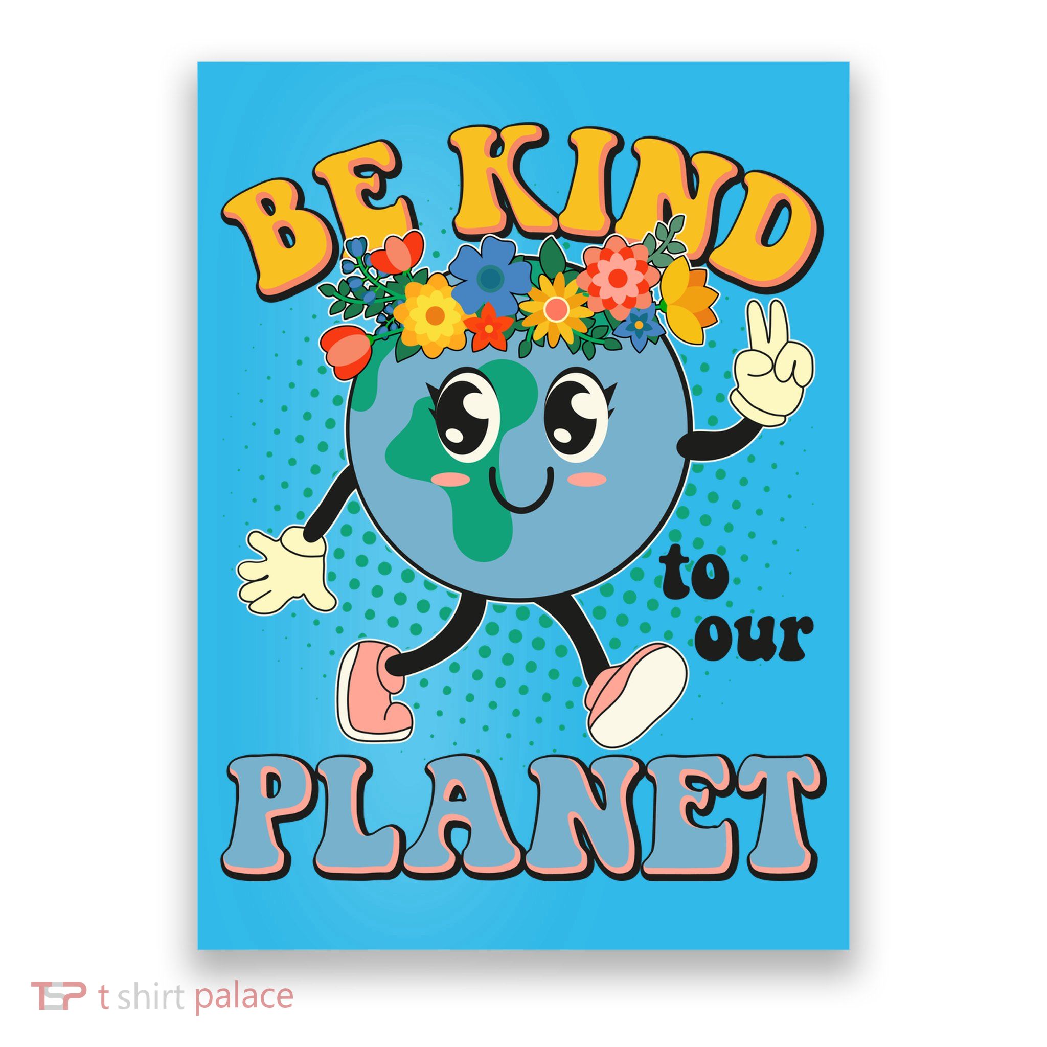 Be Kind To Our Planet Cute Retro Hippie Earth Poster