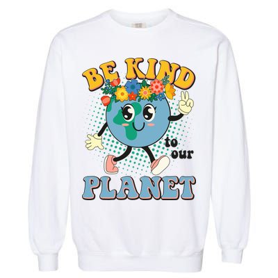 Be Kind To Our Planet Cute Retro Hippie Earth Garment-Dyed Sweatshirt