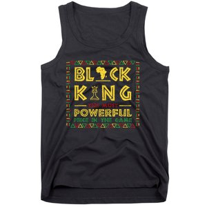 Black King The Most Powerful Piece In Game Black History Day Tank Top