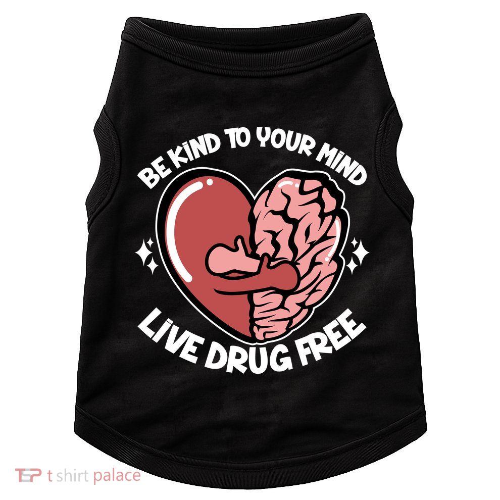 Be Kind To Your Mind Live Drug Free Doggie Tank