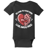 Be Kind To Your Mind Live Drug Free Baby Bodysuit