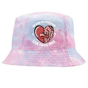 Be Kind To Your Mind Live Drug Free Tie-Dyed Bucket Hat