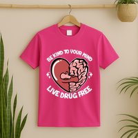 Be Kind To Your Mind Live Drug Free T-Shirt