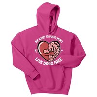 Be Kind To Your Mind Live Drug Free Kids Hoodie