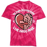 Be Kind To Your Mind Live Drug Free Kids Tie-Dye T-Shirt