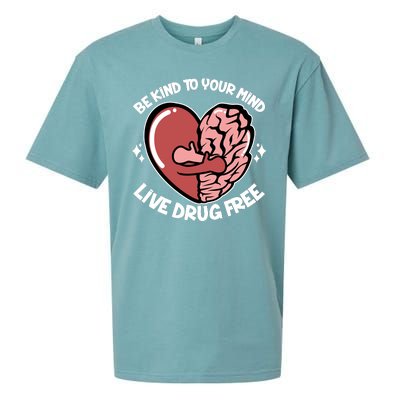 Be Kind To Your Mind Live Drug Free Sueded Cloud Jersey T-Shirt