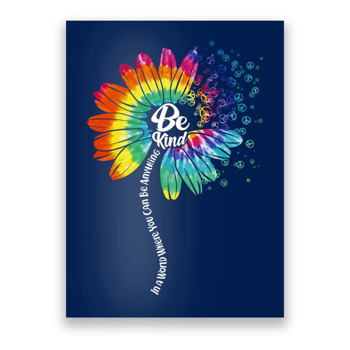 Be Kind Tie Dye Peace Flower Poster