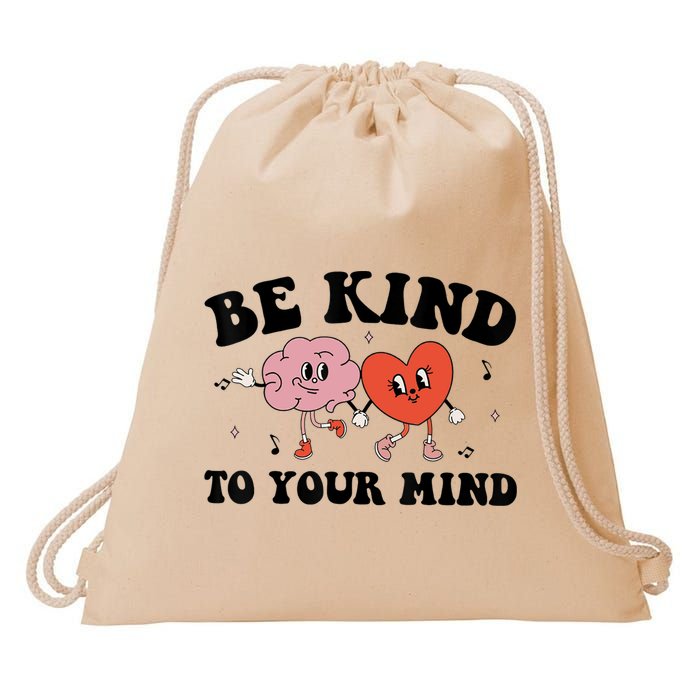 Be Kind To Your Mind Groovy Retro Mental Health Awareness Drawstring Bag