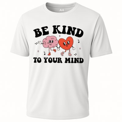 Be Kind To Your Mind Groovy Retro Mental Health Awareness Performance Shirt