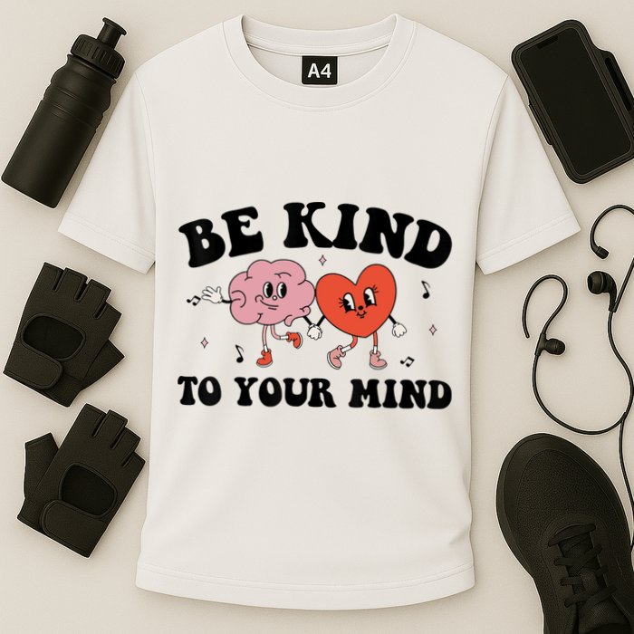 Be Kind To Your Mind Groovy Retro Mental Health Awareness Cooling Performance Crew T-Shirt