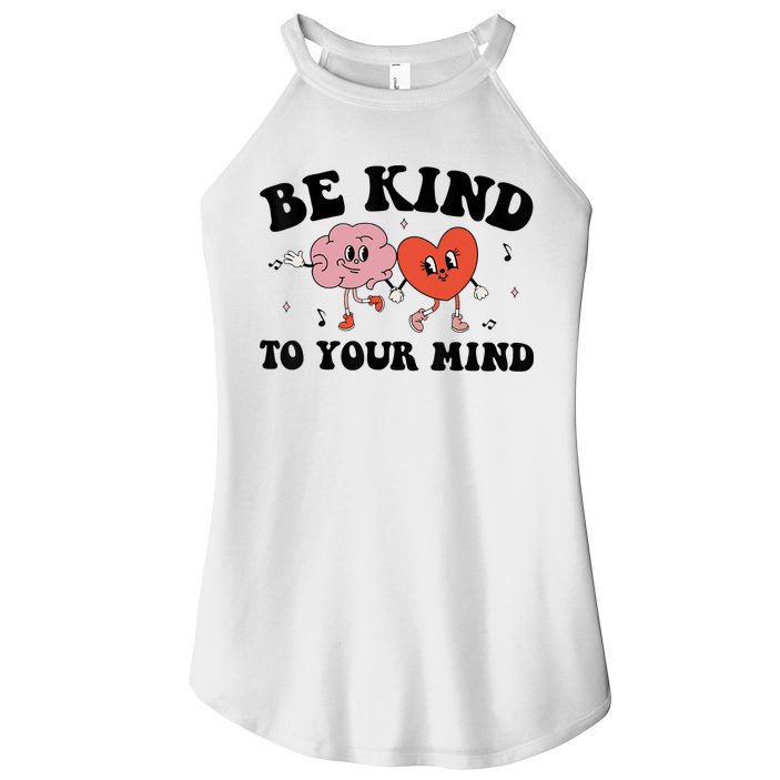 Be Kind To Your Mind Groovy Retro Mental Health Awareness Women's Perfect Tri Rocker Tank