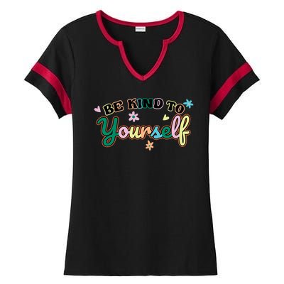 Be Kind To Yourself Colorful Self Love Ladies Halftime Notch Neck Tee