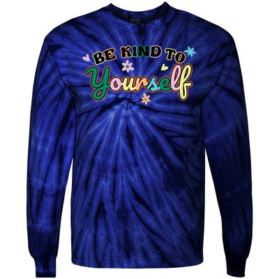 Be Kind To Yourself Colorful Self Love Tie-Dye Long Sleeve Shirt