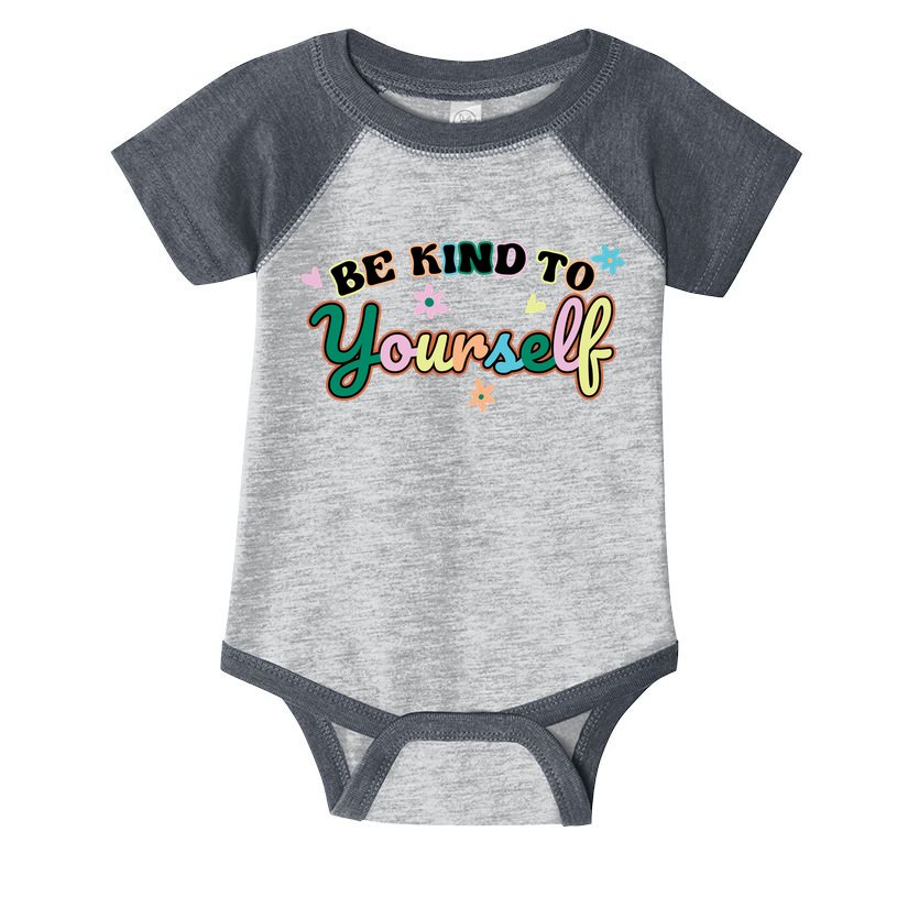Be Kind To Yourself Colorful Self Love Infant Baby Jersey Bodysuit