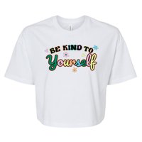 Be Kind To Yourself Colorful Self Love Bella+Canvas Jersey Crop Tee