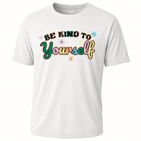 Be Kind To Yourself Colorful Self Love Performance Shirt