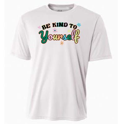 Be Kind To Yourself Colorful Self Love Cooling Performance Crew T-Shirt