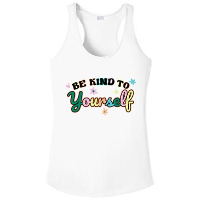 Be Kind To Yourself Colorful Self Love Ladies PosiCharge Competitor Racerback Tank
