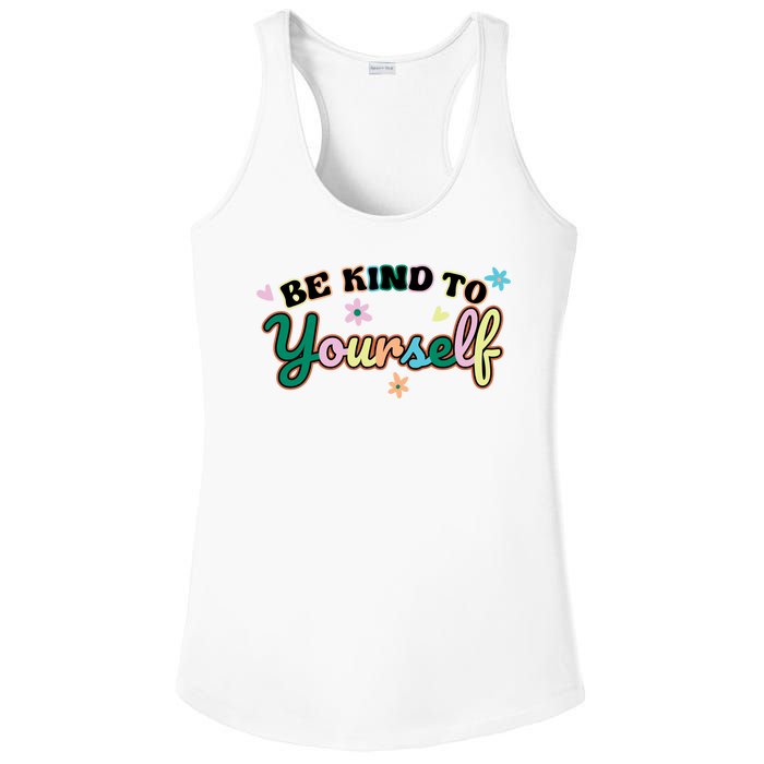 Be Kind To Yourself Colorful Self Love Ladies PosiCharge Competitor Racerback Tank