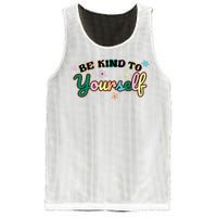 Be Kind To Yourself Colorful Self Love Mesh Reversible Basketball Jersey Tank