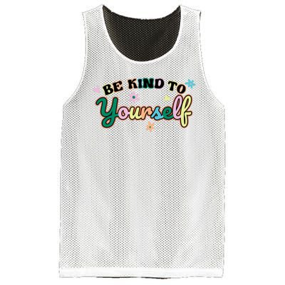 Be Kind To Yourself Colorful Self Love Mesh Reversible Basketball Jersey Tank