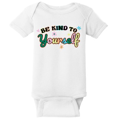 Be Kind To Yourself Colorful Self Love Baby Bodysuit