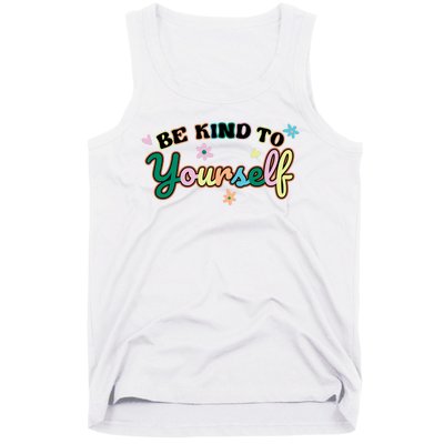 Be Kind To Yourself Colorful Self Love Tank Top