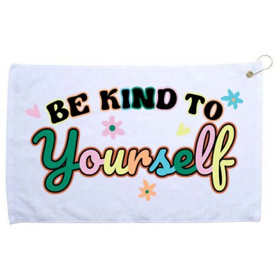 Be Kind To Yourself Colorful Self Love Grommeted Golf Towel