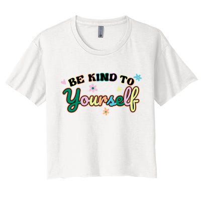 Be Kind To Yourself Colorful Self Love Crop Top
