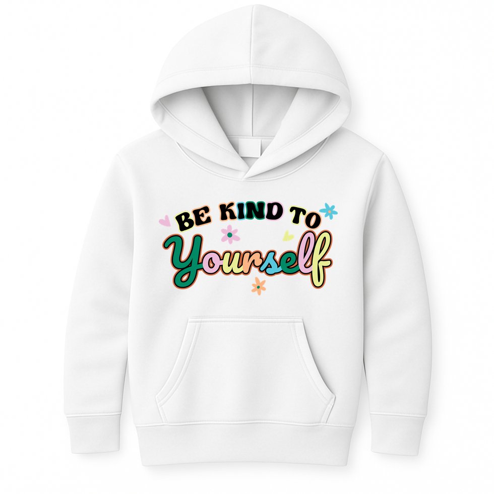 Be Kind To Yourself Colorful Self Love Kids Hoodie