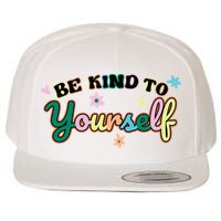 Be Kind To Yourself Colorful Self Love Wool Snapback Cap