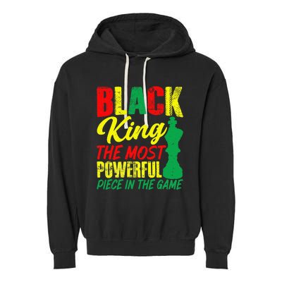 Black King The Most Powerful Piece in The Game Garment-Dyed Fleece Hoodie