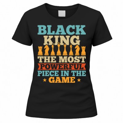 Black King The Most Powerful Piece In The Game Women's T-Shirt