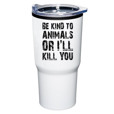 Be Kind To Animals Or I'll Kill You Animal Rights Lover Tumbler