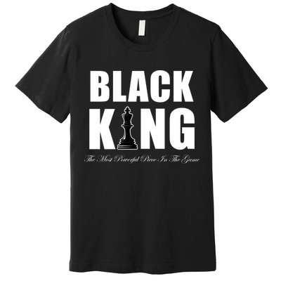 Black King The Most Powerful Piece In The Game African Pride Premium T-Shirt