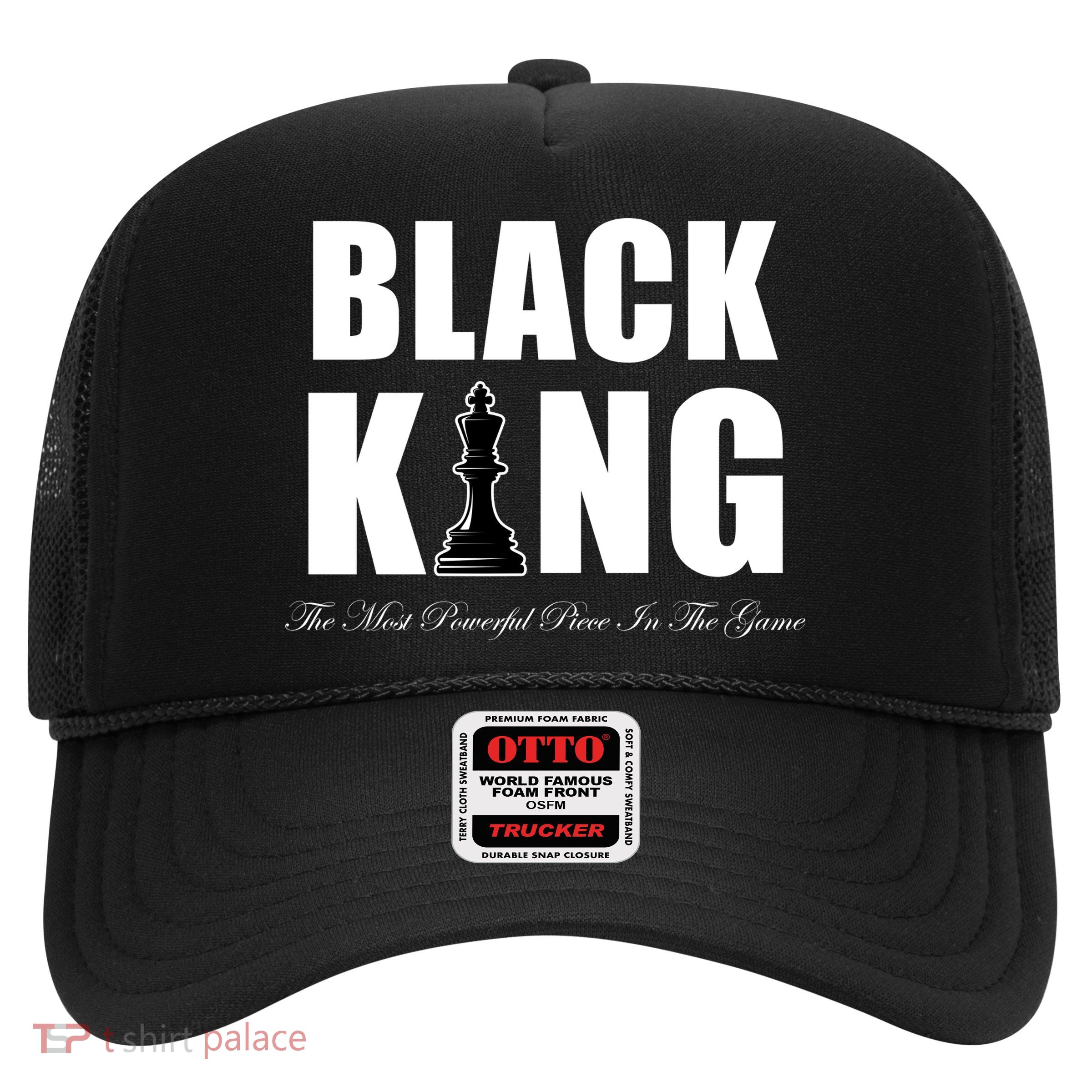 Black King The Most Powerful Piece In The Game African Pride Trucker Hat