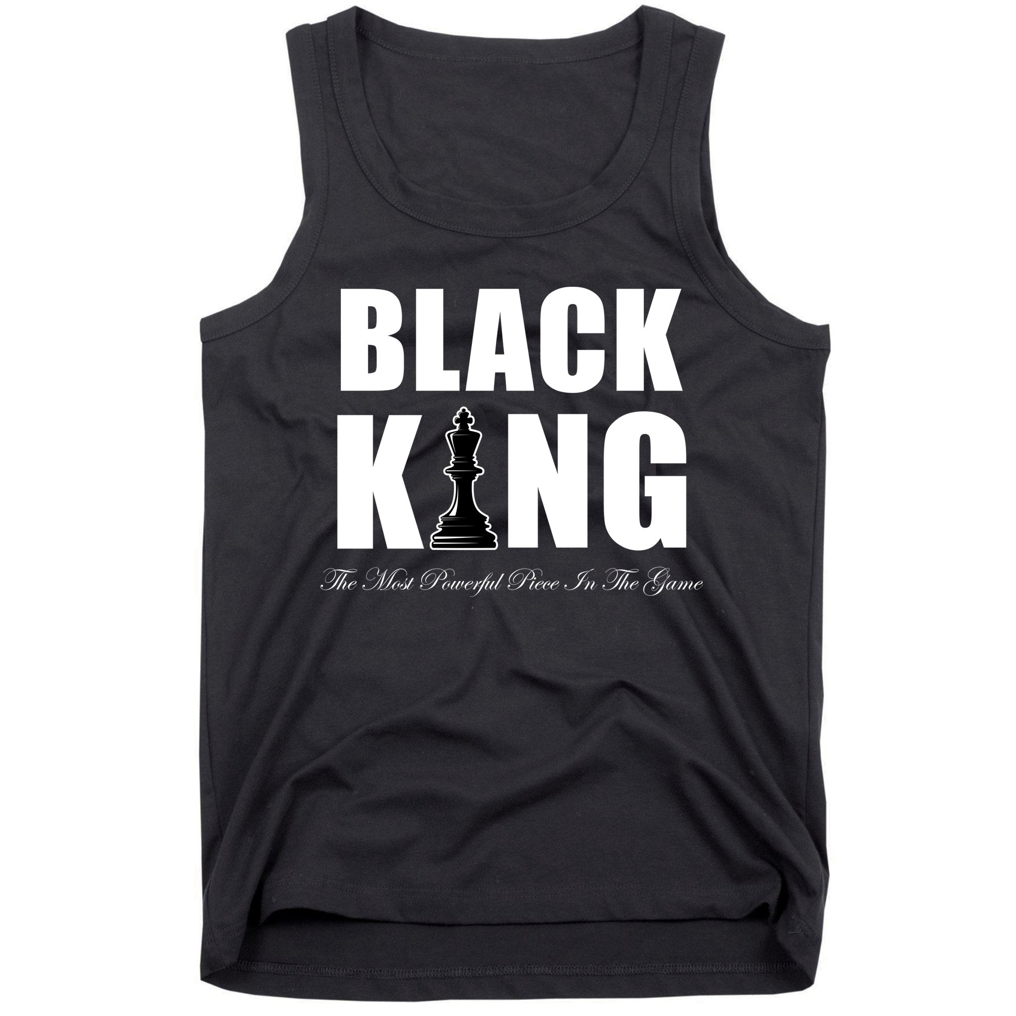 Black King The Most Powerful Piece In The Game African Pride Tank Top