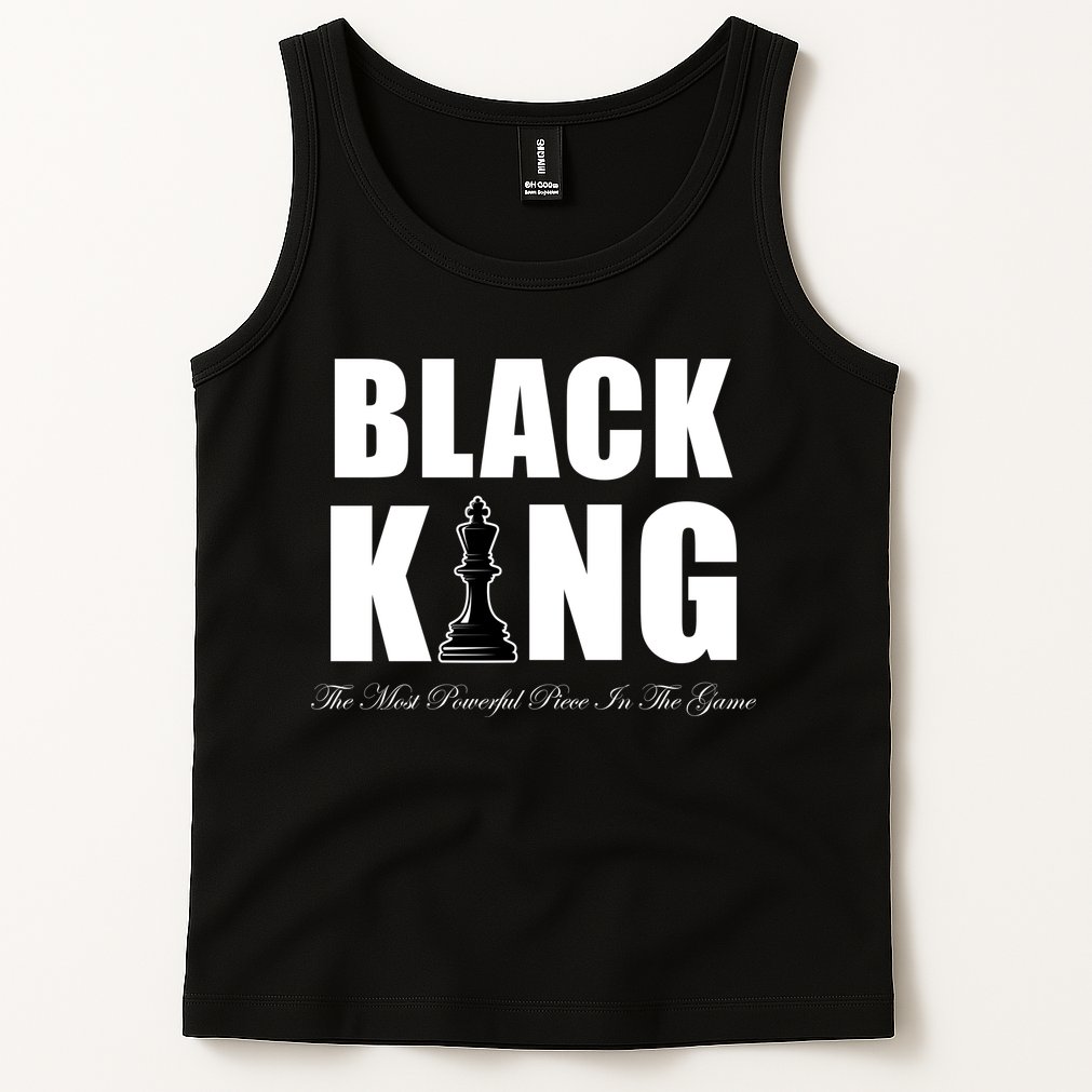 Black King The Most Powerful Piece In The Game African Pride Tank Top